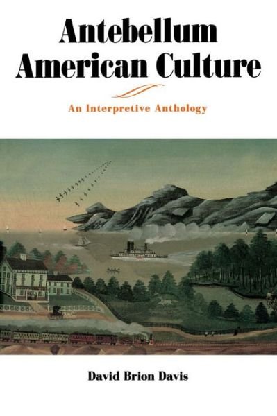Cover for David Brion Davis · Antebellum American Culture: An Interpretive Anthology (Paperback Book) (1996)