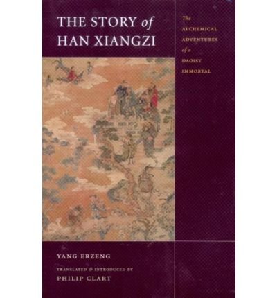 Cover for Erzeng Yang · The Story of Han Xiangzi: The Alchemical Adventures of a Daoist Immortal (Paperback Bog) (2007)