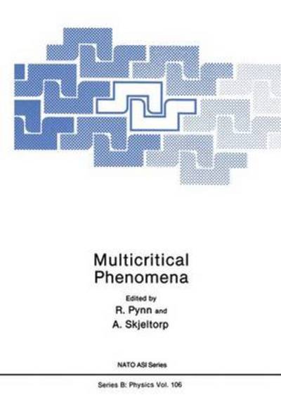 Multicritical Phenomena - Pynn  Roger - Livros - SPRINGER - 9780306416255 - 1 de abril de 1984