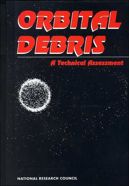 Cover for National Research Council · Orbital Debris: a Technical Assessment (Hardcover Book) (1995)