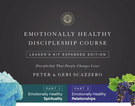 Cover for Peter Scazzero · Emotionally Healthy Discipleship Course Expanded Edition Leader’s Kit: Discipleship that Deeply Changes Your Relationship with Others (Paperback Book) (2024)