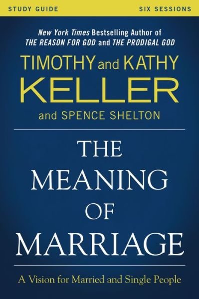 Cover for Timothy Keller · The Meaning of Marriage Study Guide: A Vision for Married and Single People (Taschenbuch) (2015)