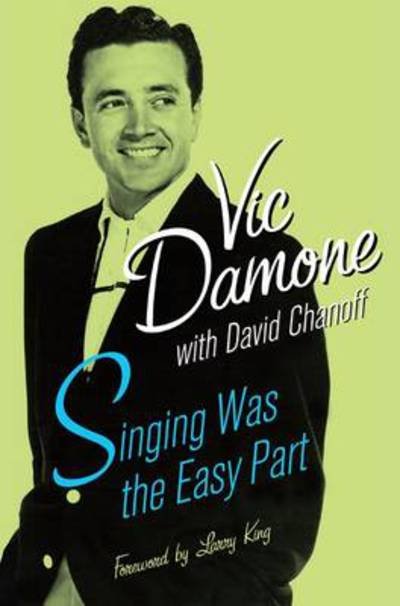 Cover for Vic Damone · Singing Was the Easy Part (Bok) (2010)