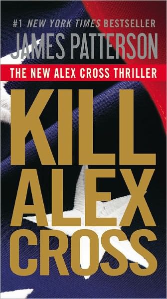 Cover for James Patterson · Kill Alex Cross (Hardcover bog) [Lrg edition] (2011)