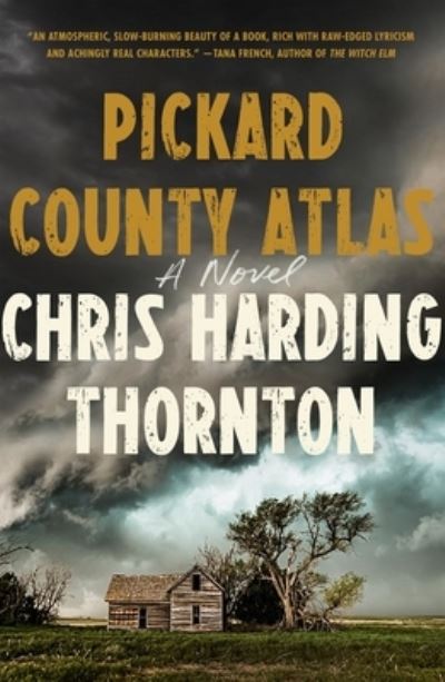 Cover for Chris Harding Thornton · Pickard County Atlas: A Novel (Hardcover Book) (2021)