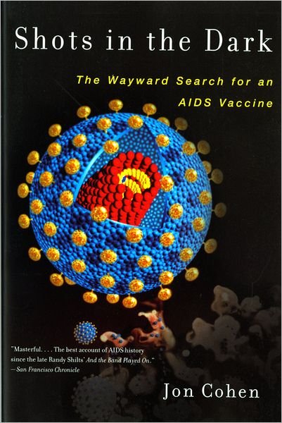 Cover for Jon Cohen · Shots in the Dark: The Wayward Search for an AIDS Vaccine (Paperback Book) (2002)