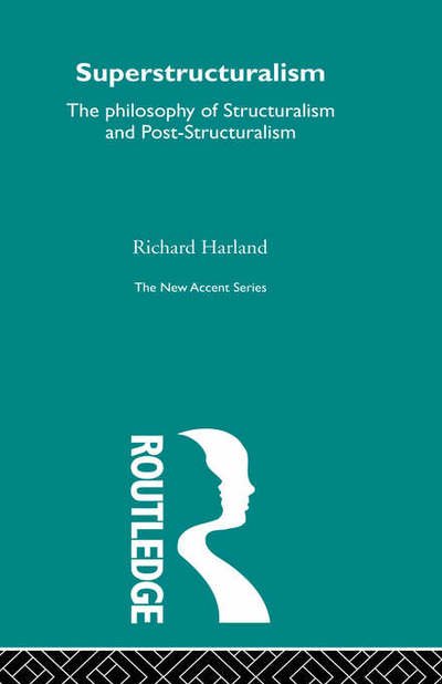 Cover for Richard Harland · Superstructuralism - New Accents (Hardcover Book) (2002)