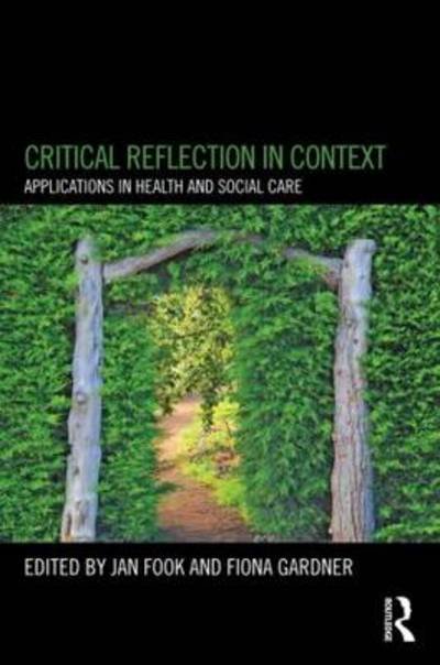 Cover for Jan Fook · Critical Reflection in Context: Applications in Health and Social Care (Taschenbuch) (2012)