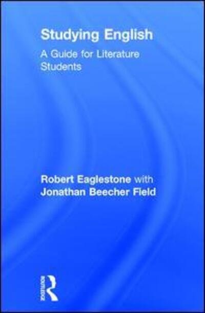 Cover for Robert Eaglestone · Studying English: A Guide for Literature Students (Hardcover Book) (2015)