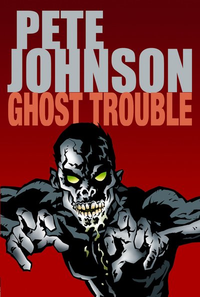 Cover for Pete Johnson · Ghost Trouble (Paperback Book) (2015)