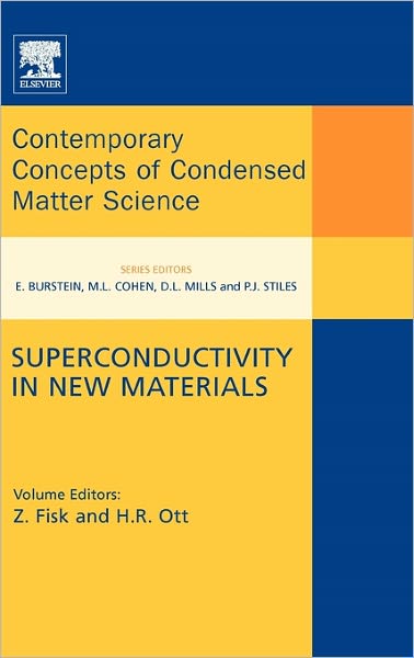 Cover for Zachary Fisk · Superconductivity in New Materials - Contemporary Concepts of Condensed Matter Science (Hardcover Book) (2010)