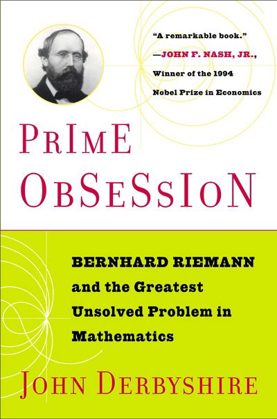 Cover for John Derbyshire · Prime Obsession: Berhhard Riemann and the Greatest Unsolved Problem in Mathematics (Taschenbuch) (2004)