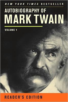 Cover for Mark Twain · Autobiography of Mark Twain: Volume 1, Reader’s Edition (Pocketbok) [Reader's edition] (2012)