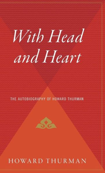 Cover for Howard Thurman · With Head and Heart: the Autobiography of Howard Thurman (Hardcover Book) (1981)