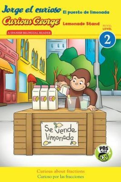 Cover for H. A. Rey · Curious George Lemonade Stand / Jorge el curioso El puesto de limonada: Bilingual English-Spanish - Curious George TV (Taschenbuch) (2016)