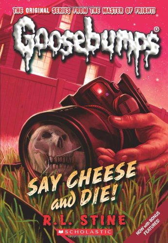 Say Cheese and Die - Rl Stine - Bücher - Scholastic Inc. - 9780545035255 - 1. April 2009