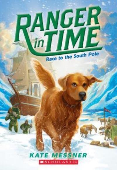 Race to the South Pole - Kate Messner - Bücher - Scholastic Press - 9780545639255 - 28. Juni 2016