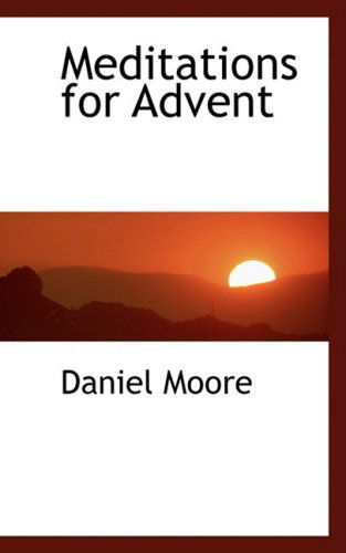 Cover for Daniel Moore · Meditations for Advent (Paperback Book) (2008)