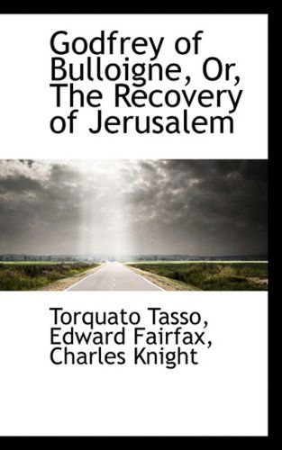 Cover for Torquato Tasso · Godfrey of Bulloigne, Or, the Recovery of Jerusalem (Paperback Book) (2008)