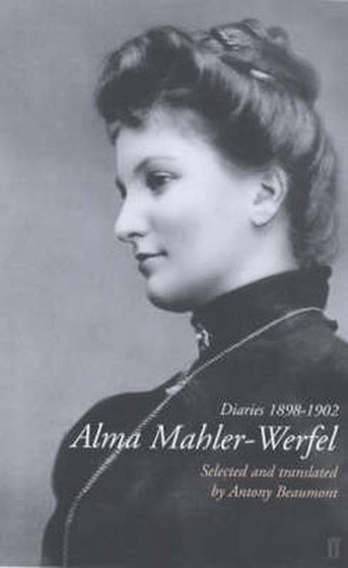 Cover for Antony Beaumont · Alma Mahler-Werfel: Diaries 1898-1902 (Paperback Book) [Main edition] (2000)