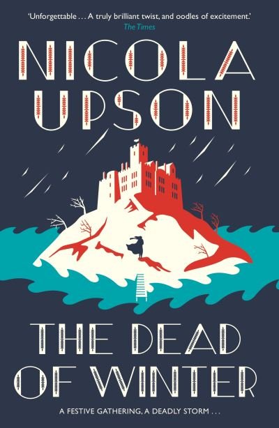 Cover for Nicola Upson · The Dead of Winter - Josephine Tey Series (Paperback Book) [Main edition] (2021)