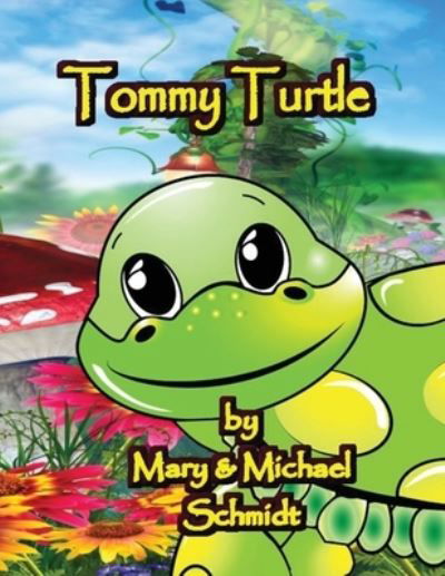 Cover for Mary Schmidt · Tommy Turtle (Paperback Book) (2022)
