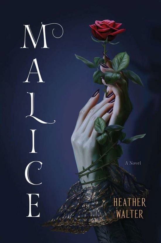 Malice: A Novel - Malice - Heather Walter - Książki - Random House Worlds - 9780593357255 - 13 kwietnia 2021