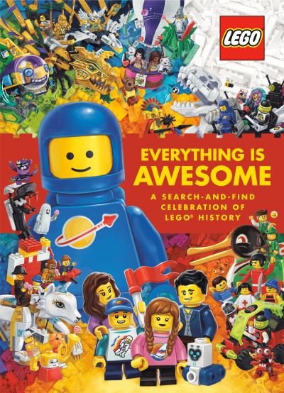 Cover for Random House · Everything Is Awesome: A Search-and-Find Celebration of LEGO History (LEGO) (Hardcover bog) (2021)