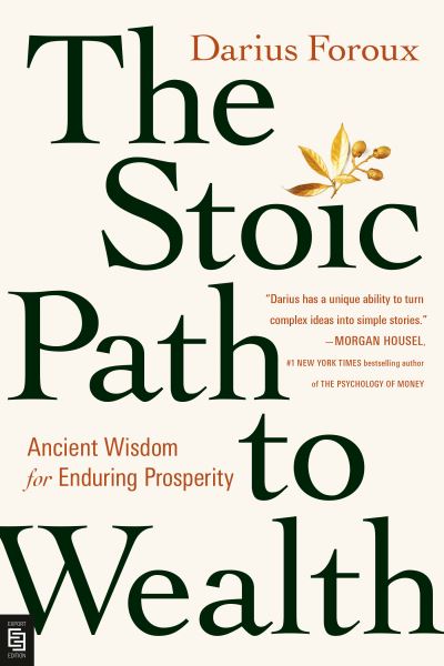 Cover for Darius Foroux · The Stoic Path to Wealth (Paperback Book) (2024)