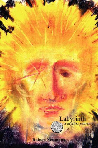 Cover for Rainer Neumann · Labyrinth a Mythic Journey (Paperback Book) (2007)