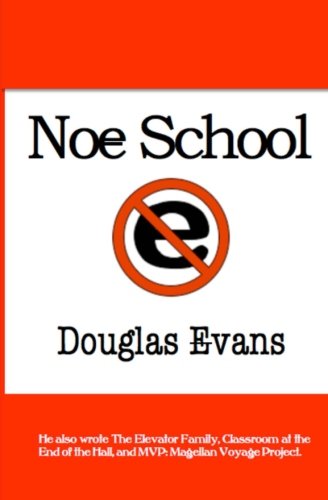 Cover for Douglas Evans · Noe School (Taschenbuch) (2012)