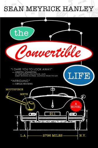 Sean Meyrick Hanley · The Convertible Life (Paperback Book) (2013)