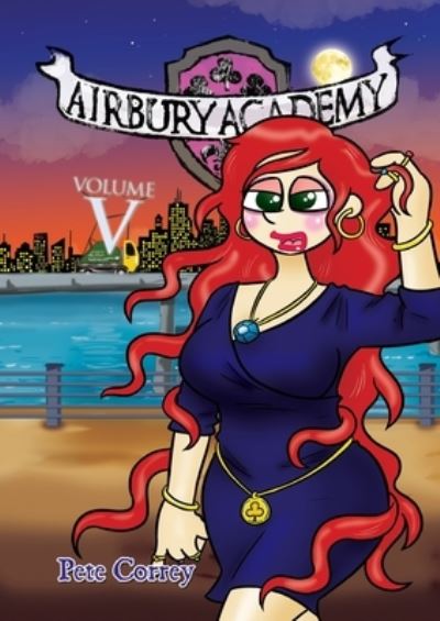 Cover for Pete Correy · Airbury Academy Volume V - Airbury Academy (Pocketbok) (2020)