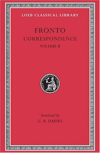 Cover for Fronto · Correspondence, Volume II - Loeb Classical Library (Inbunden Bok) (1920)