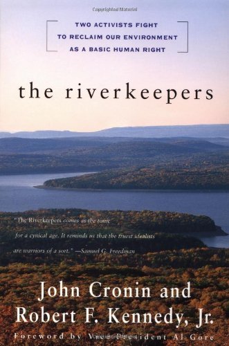Cover for Robert Kennedy · The Riverkeepers: Two Activists Fight to Reclaim Our Environment As a Basic Human Right (Paperback Book) [1st Touchstone Ed edition] (1999)