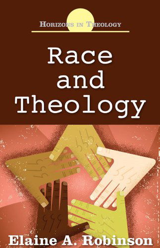 Cover for Elaine A. Robinson · Race and Theology (Paperback Book) (2012)