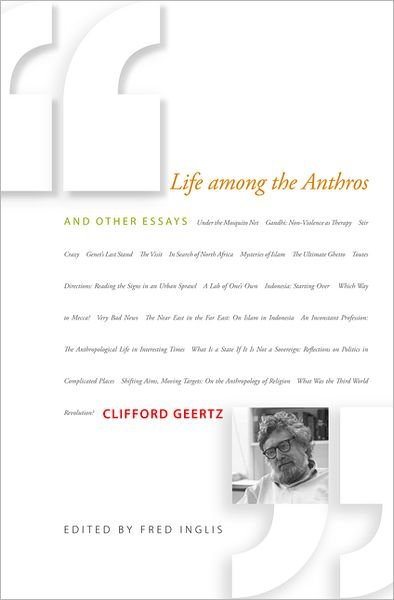 Cover for Clifford Geertz · Life among the Anthros and Other Essays (Paperback Book) (2012)