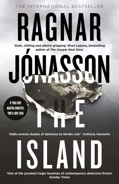 Cover for Ragnar Jonasson · The Island: Hidden Iceland Series, Book Two - Hidden Iceland (Hardcover Book) (2019)