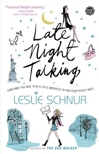 Cover for Leslie Schnur · Late Night Talking: a Novel (Paperback Bog) [Reprint edition] (2008)