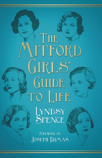 Cover for Lyndsy Spence · The Mitford Girls' Guide to Life (Paperback Bog) (2020)