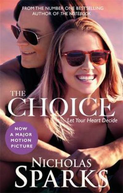 The Choice - Nicholas Sparks - Livros - Little, Brown Book Group - 9780751562255 - 11 de fevereiro de 2016