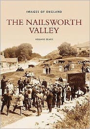 Cover for Howard Beard · The Nailsworth Valley (Paperback Book) [UK edition] (2005)