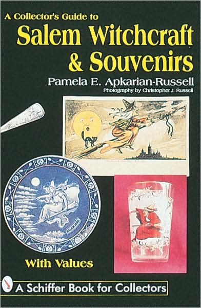 Cover for Pamela E. Apkarian-Russell · A Collector's Guide to Salem Witchcraft &amp; Souvenirs (Paperback Book) (1997)