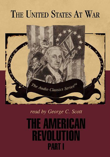 Cover for George H. Smith · The American Revolution: Part 1 (The United States at War Series) (Library Edition) (Hörbok (CD)) [Library, Unabridged Library edition] (2005)