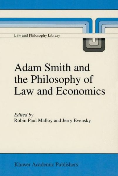 Cover for Adam Smith and the Philosophy of Law and Economics - Law and Philosophy Library (Paperback Book) [Softcover reprint of the original 1st ed. 1995 edition] (1995)