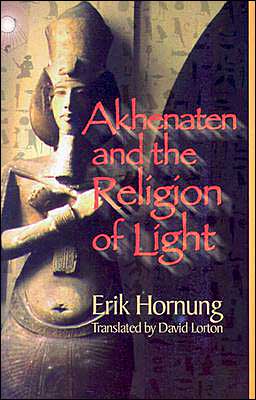 Cover for Erik Hornung · Akhenaten and the Religion of Light (Paperback Book) (2001)