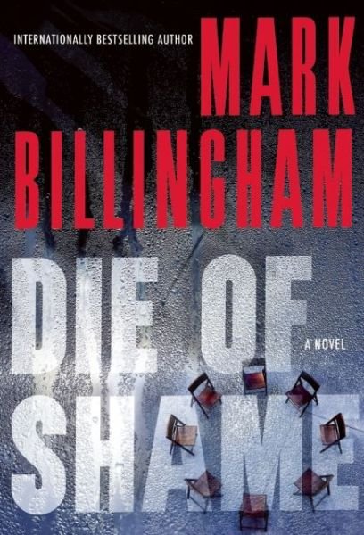 Cover for Mark Billingham · Die of shame (Buch) (2016)