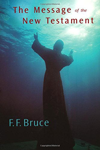 Cover for F.f. Bruce · The Message of the New Testament (Paperback Book) (1973)