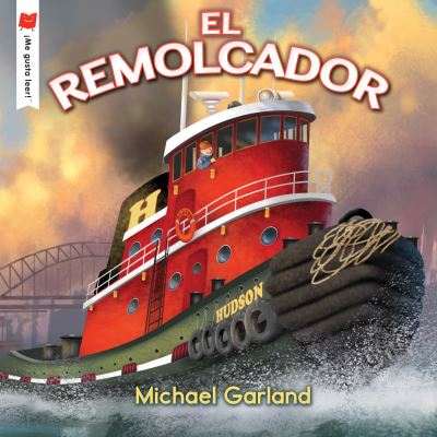 Cover for Michael Garland · El remolcador - !Me gusta leer! (Paperback Book) (2022)