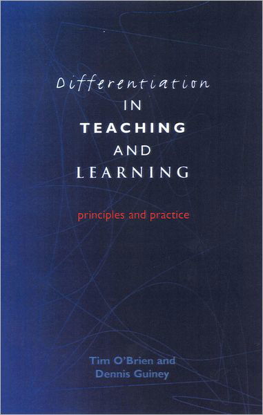 Differentiation in Teaching and Learning - Tim O'Brien - Bücher - Bloomsbury Publishing PLC - 9780826451255 - 1. Juni 2001